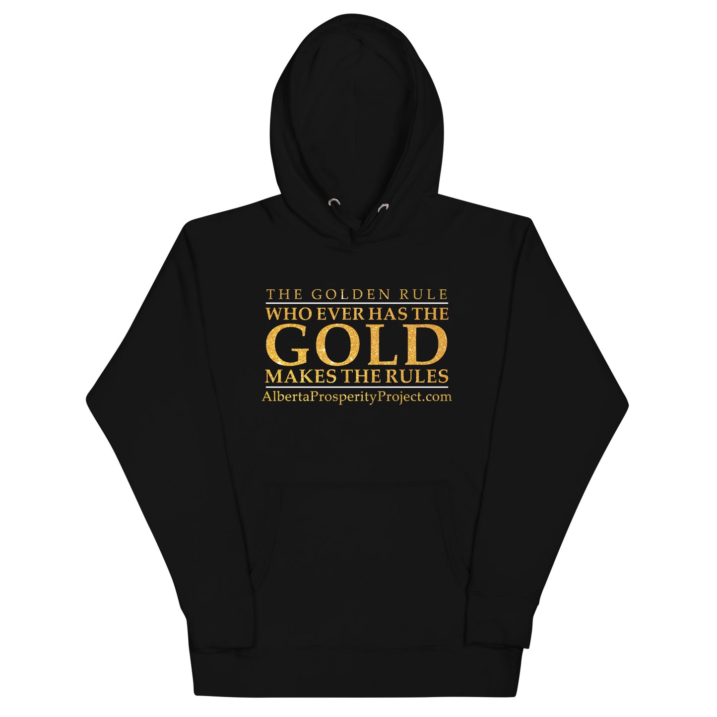 The Golden Rule - Alberta Prosperity Project - Unisex Hoodie