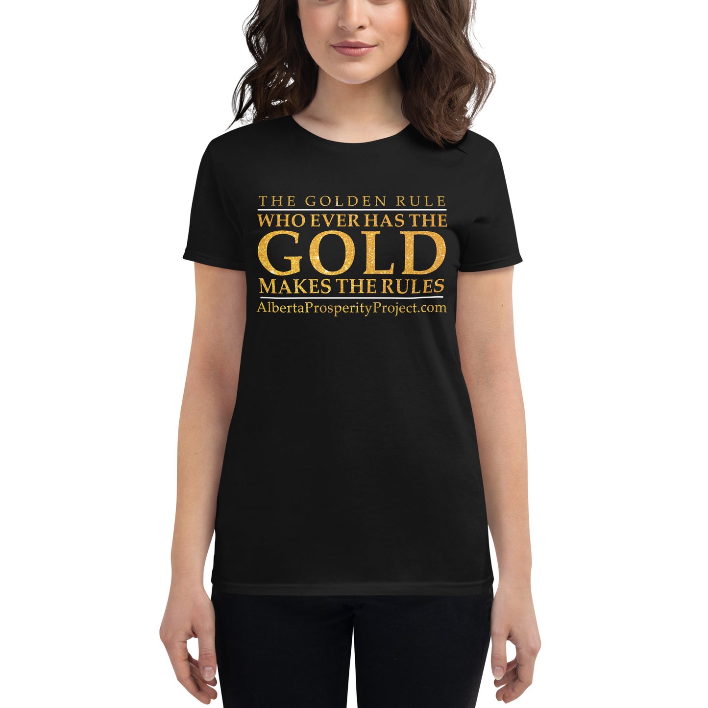 The Golden Rule - Alberta Prosperity Project - Women's short sleeve t-shirt